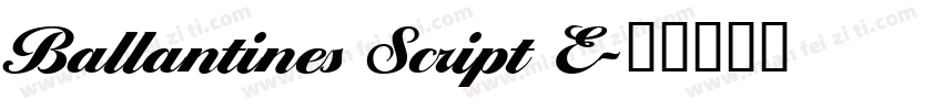 Ballantines Script E字体转换